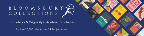 Ad for Bloomsbury Collections. Excellence and Originality in Academic Scholarship. Explore 30,000 titles Across 24 Subject Areas.